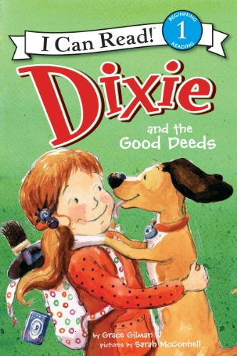 Dixie and the Good Deeds - 9780062086570 by Grace Gilman, Sarah McConnell