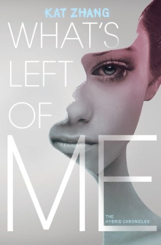 What's Left of Me - 9780062114884 by Kat Zhang