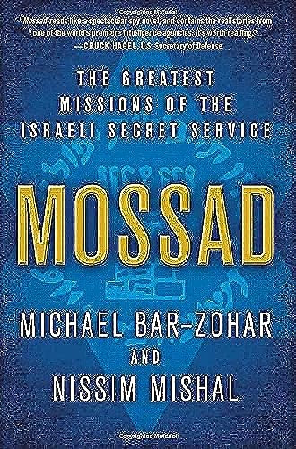 Mossad (The Greatest Missions of the Israeli Secret Service) - 9780062123411 by Michael Bar-Zohar, Nissim Mishal