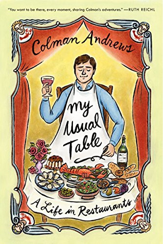 My Usual Table (A Life in Restaurants) - 9780062136480 by Colman Andrews