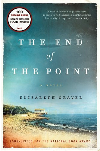 The End of the Point (A Novel) - 9780062184856 by Elizabeth Graver