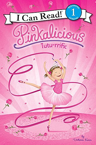Pinkalicious: Tutu-rrific - 9780062187963 by Victoria Kann, Victoria Kann