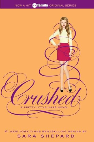 Pretty Little Liars #13: Crushed - 9780062199720 by Sara Shepard