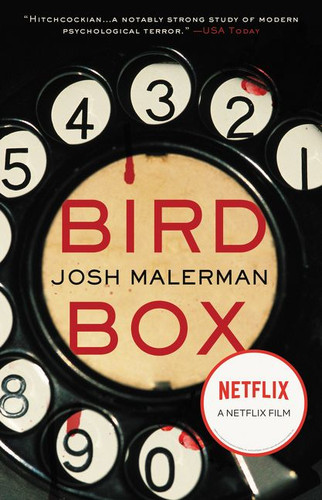 Bird Box (A Novel) by Josh Malerman, 9780062259660