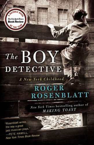 The Boy Detective (A New York Childhood) - 9780062277190 by Roger Rosenblatt