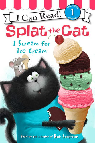 Splat the Cat: I Scream for Ice Cream - 9780062294197 by Rob Scotton, Rob Scotton, 9780062294197