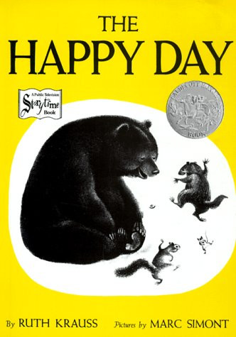 The Happy Day (A Caldecott Honor Award Winner) - 9780064431910 by Ruth Krauss, Marc Simont