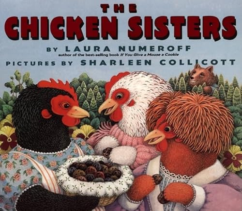 The Chicken Sisters - 9780064435208 by Laura Numeroff, Sharleen Collicott