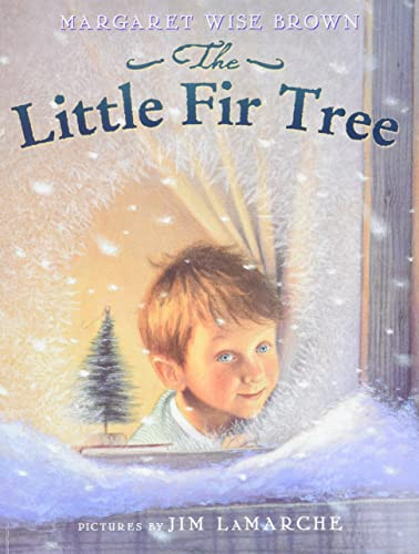 The Little Fir Tree (A Christmas Holiday Book for Kids) - 9780064435291 by Margaret Wise Brown, Jim LaMarche