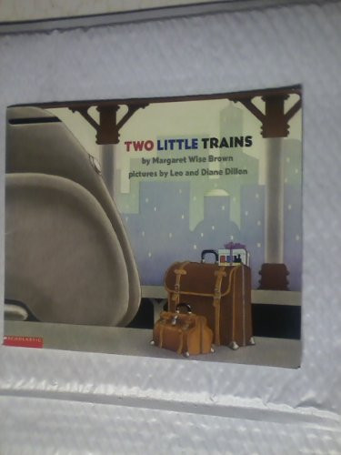 Two Little Trains - 9780064435680 by Margaret Wise Brown, Leo and Diane Dillon