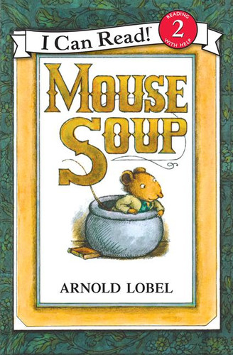 Mouse Soup - 9780064440417 by Arnold Lobel, Arnold Lobel, 9780064440417 Mouse Soup - 9780064440417 by Arnold Lobel, Arnold Lobel, 9780064440417