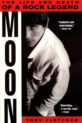 Moon (The Life and Death of a Rock Legend) - 9780380788279 by Tony Fletcher, 9780380788279