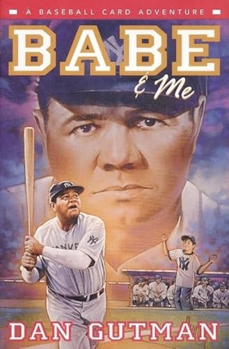 Babe & Me (A Baseball Card Adventure) - 9780380977390 by Dan Gutman, 9780380977390
