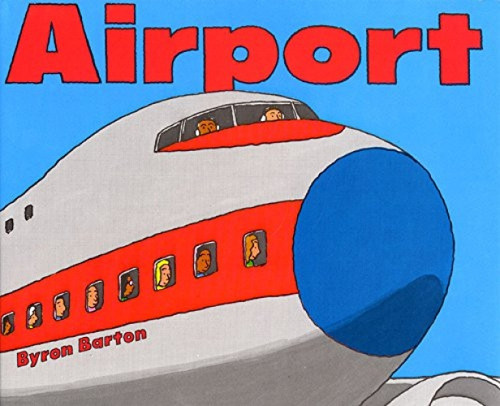 Airport - 9780690041699 by Byron Barton, Byron Barton