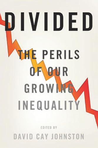 Divided (The Perils of Our Growing Inequality) - 9781620970850 by David Cay Johnston, 9781620970850