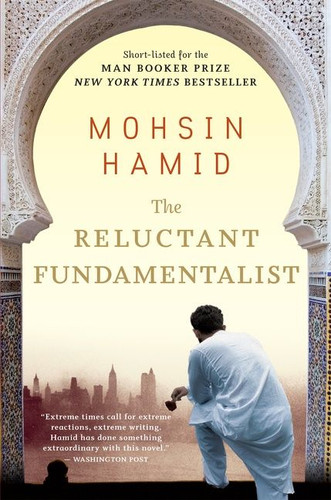 The Reluctant Fundamentalist by Mohsin Hamid, 9780156034029