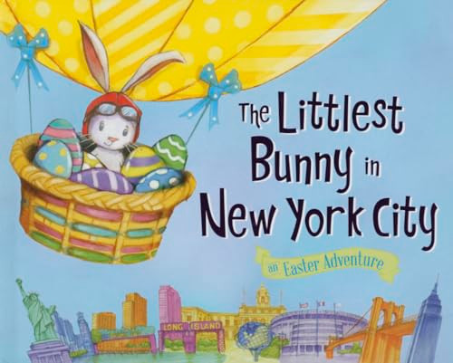 The Littlest Bunny in New York City (An Easter Adventure) by Lily Jacobs, Robert Dunn, 9781492611530