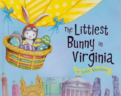 The Littlest Bunny in Virginia (An Easter Adventure) by Lily Jacobs, Robert Dunn, 9781492612285
