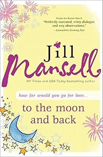 To The Moon and Back by Jill Mansell, 9781402243851