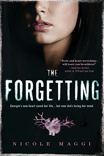 The Forgetting by Nicole Maggi, 9781492603566