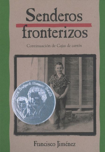 Senderos Fronterizos (Breaking Through (Spanish Edition)) by Francisco Jiménez, 9780618226184