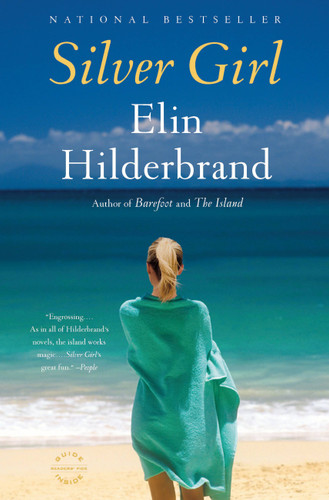 Silver Girl (A Novel) - 9780316099677 by Elin Hilderbrand, 9780316099677