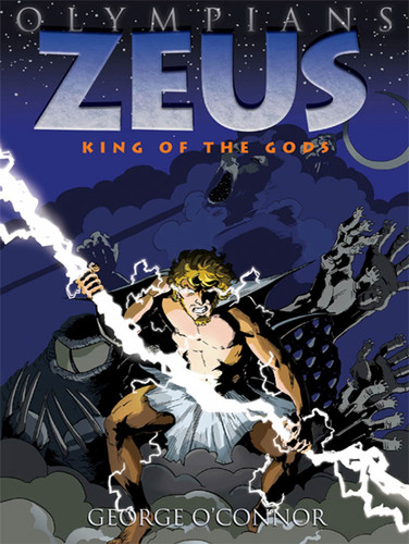 Olympians: Zeus (King of the Gods) - 9781596436251 by George O'Connor, George O'Connor, 9781596436251