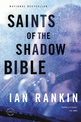 Saints of the Shadow Bible by Ian Rankin, 9780316224574