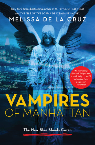 Vampires of Manhattan (The New Blue Bloods Coven) by Melissa de la Cruz, 9780316257183
