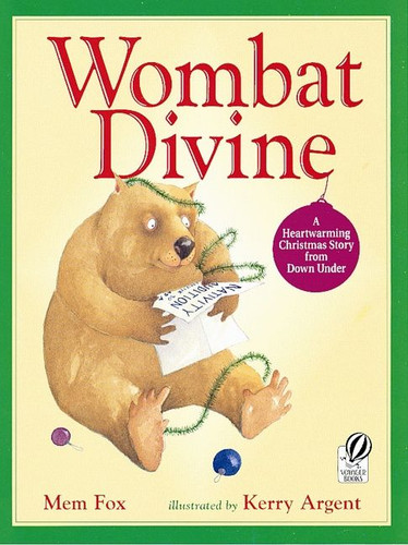 Wombat Divine (A Christmas Holiday Book for Kids) by Mem Fox, Kerry Argent, 9780152020965