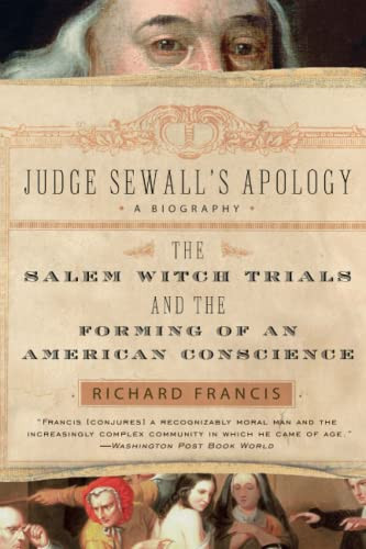 Judge Sewall's Apology (The Salem Witch Trials and the Forming of an American Conscience) by Richard Francis, 9780007163632