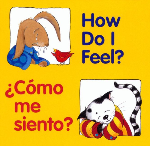 How Do I Feel?/¿Cómo me siento? (Bilingual English-Spanish) by Editors of the American Heritage Di, Pamela Zagarenski, 9780618169313