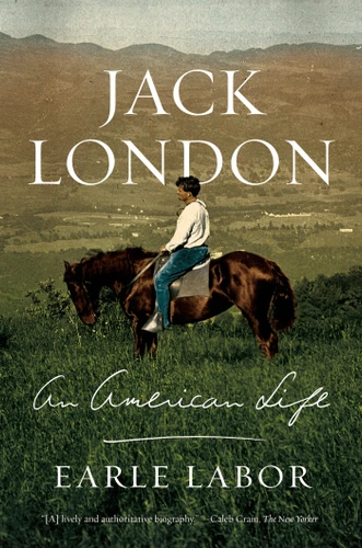 Jack London: An American Life - 9780374534912 by Earle Labor, 9780374534912
