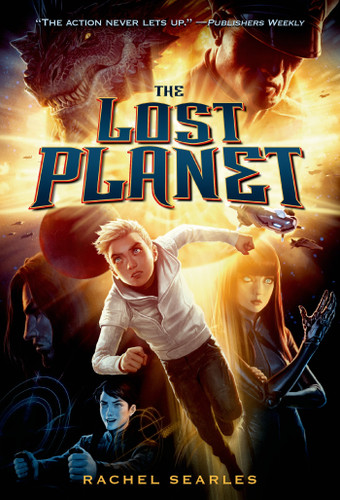 The Lost Planet by Rachel Searles, 9781250056887