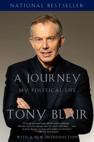 A Journey (My Political Life) by Tony Blair, 9780307390639