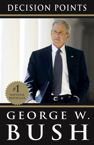 Decision Points - 9780307590633 by George W. Bush