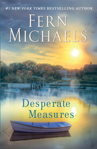 Desperate Measures (A Novel) by Fern Michaels, 9780345523853