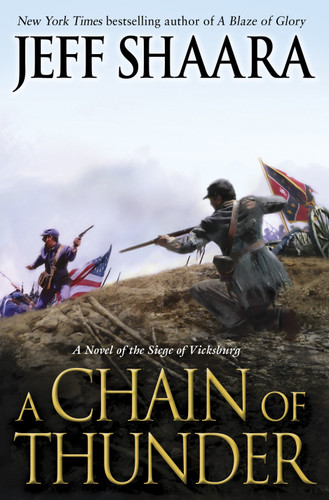 A Chain of Thunder (A Novel of the Siege of Vicksburg) - 9780345527387 by Jeff Shaara, 9780345527387