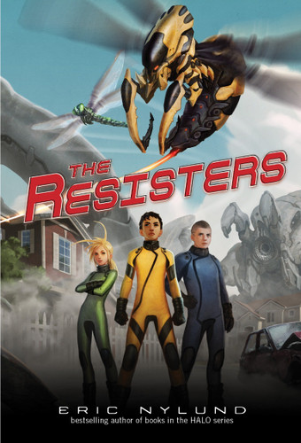 The Resisters #1: The Resisters by Eric Nylund, 9780375872242