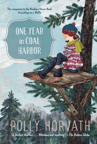 One Year in Coal Harbor by Polly Horvath, 9780385386531