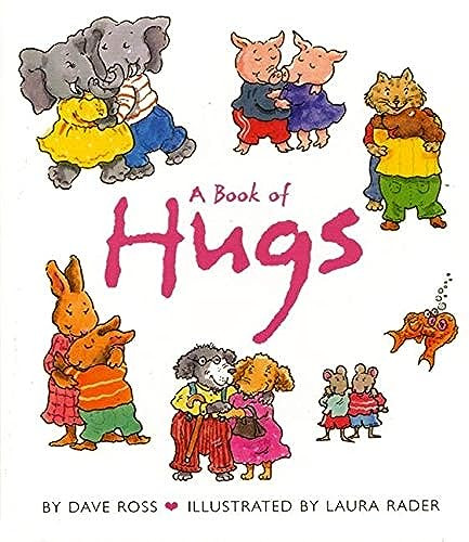 A Book of Hugs by Dave Ross, Laura Rader, 9780060002732