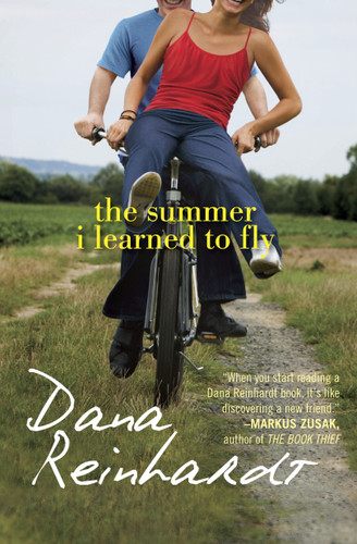 The Summer I Learned to Fly by Dana Reinhardt, 9780385739559