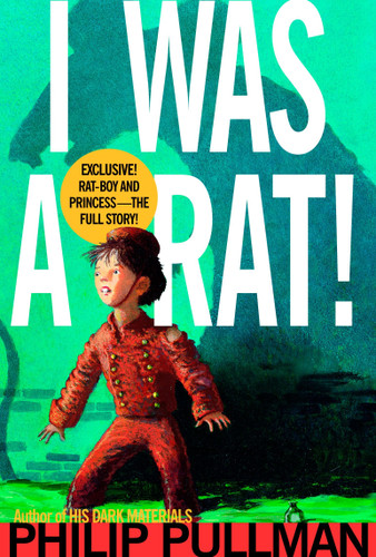 I Was a Rat! by Philip Pullman, Kevin Hawkes, 9780440416616