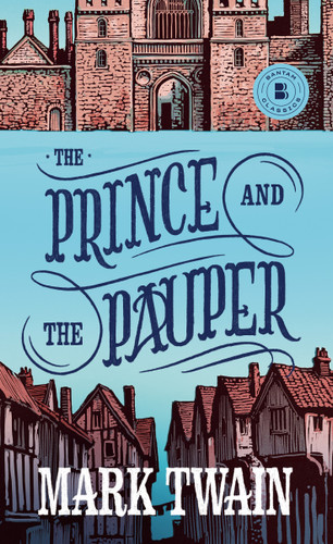 The Prince and the Pauper - 9780553212563 by Mark Twain, 9780553212563