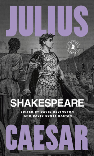 Julius Caesar - 9780553212969 by William Shakespeare, David Bevington, David Scott Kastan