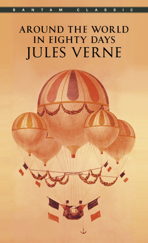 Around the World in Eighty Days - 9780553213560 by Jules Verne, 9780553213560