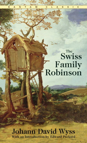 The Swiss Family Robinson - 9780553214031 by Johann David Wyss, 9780553214031