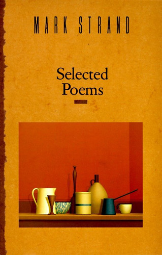 Selected Poems of Mark Strand - 9780679733010 by Mark Strand, 9780679733010