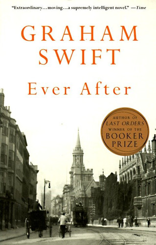 Ever After - 9780679740261 by Graham Swift, 9780679740261