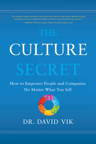The Culture Secret (How to Empower People and Companies No Matter What You Sell) by David Vik, 9781608324026 The Culture Secret (How to Empower People and Companies No Matter What You Sell) by David Vik, 9781608324026